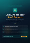 ChatGPT for Small Business Owners: The Beginner's Guide